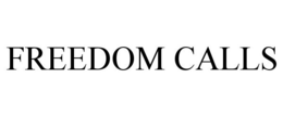 FREEDOM CALLS trademark