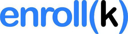 ENROLL(K) trademark