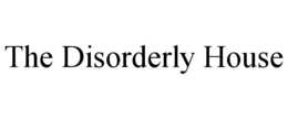 THE DISORDERLY HOUSE trademark