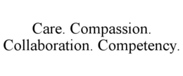 CARE. COMPASSION. COLLABORATION. COMPETENCY. trademark