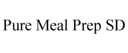 PURE MEAL PREP SD trademark
