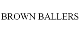 BROWN BALLERS trademark