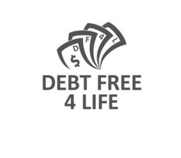 $  D F 4 L DEBT FREE 4 LIFE trademark