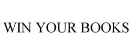 WIN YOUR BOOKS trademark