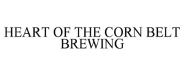 HEART OF THE CORN BELT BREWING trademark