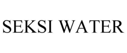 SEKSI WATER trademark