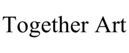 TOGETHER ART trademark