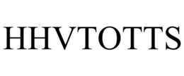 HHVTOTTS trademark