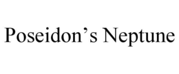 POSEIDON'S NEPTUNE trademark