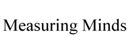 MEASURING MINDS trademark
