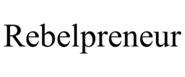 REBELPRENEUR trademark