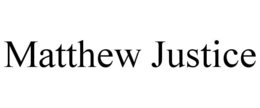 MATTHEW JUSTICE trademark