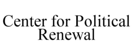 CENTER FOR POLITICAL RENEWAL trademark