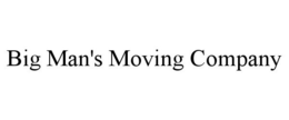 BIG MAN'S MOVING COMPANY trademark