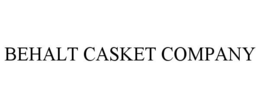 BEHALT CASKET COMPANY trademark