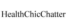 HEALTHCHICCHATTER trademark