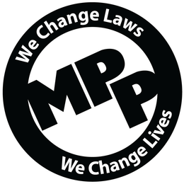 WE CHANGE LAWS MPP WE CHANGE LIVES trademark
