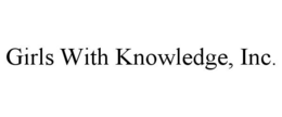 GIRLS WITH KNOWLEDGE, INC. trademark