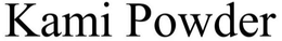 KAMI POWDER trademark