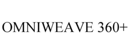 OMNIWEAVE 360+ trademark