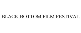 BLACK BOTTOM FILM FESTIVAL trademark