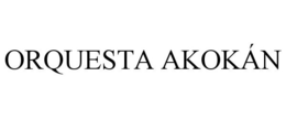 ORQUESTA AKOKÁN trademark