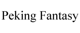 PEKING FANTASY trademark