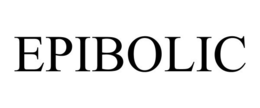 EPIBOLIC trademark