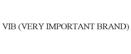 VIB (VERY IMPORTANT BRAND) trademark