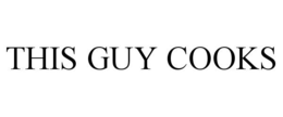 THIS GUY COOKS trademark