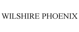 WILSHIRE PHOENIX trademark