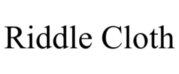 RIDDLE CLOTH trademark