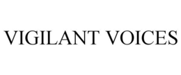 VIGILANT VOICES trademark