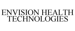 ENVISION HEALTH TECHNOLOGIES trademark