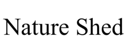 NATURE SHED trademark