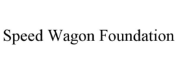 SPEED WAGON FOUNDATION trademark