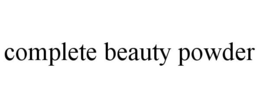 COMPLETE BEAUTY POWDER trademark