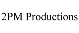 2PM PRODUCTIONS trademark