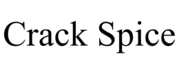 CRACK SPICE trademark