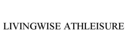 LIVINGWISE ATHLEISURE trademark