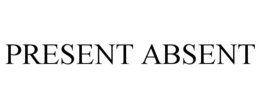 PRESENT ABSENT trademark