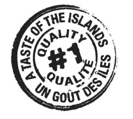 A TASTE OF THE ISLANDS UN GOÛT DES ÎLES QUALITY #1 QUALITÉ trademark