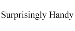 SURPRISINGLY HANDY trademark