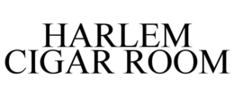 HARLEM CIGAR ROOM trademark