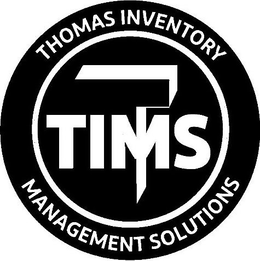 TIMS T THOMAS INVENTORY MANAGEMENT SOLUTIONS trademark