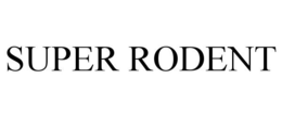 SUPER RODENT trademark