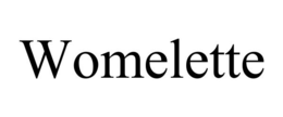 WOMELETTE trademark