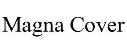 MAGNA COVER trademark