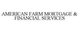 AMERICAN FARM MORTGAGE & FINANCIAL SERVICES trademark