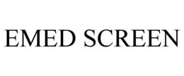 EMED SCREEN trademark